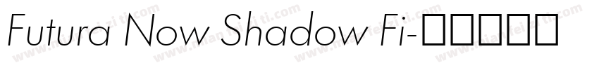 Futura Now Shadow Fi字体转换